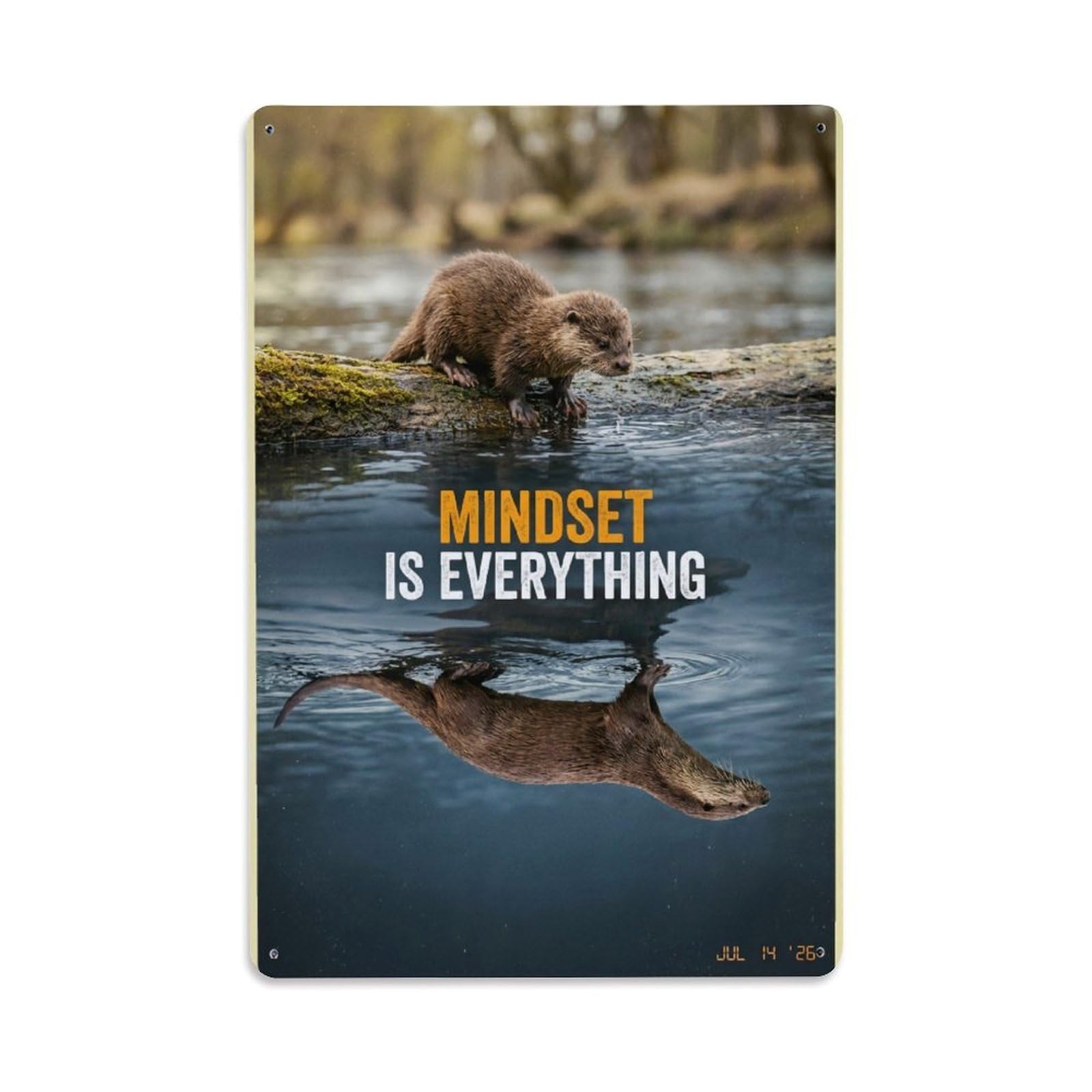Mindset Is Everything Otter Animal Motivation Quote Metal Tin Sign