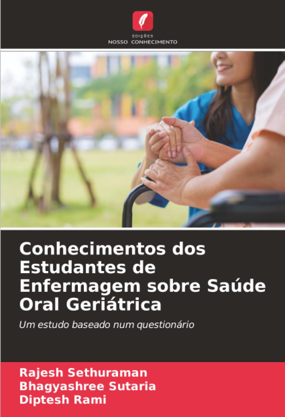 Conhecimentos dos Estudantes de Enfermagem sobre Saúde Oral Geriátrica: Um estudo baseado num questionário