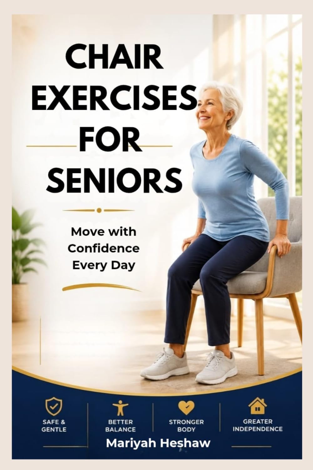 CHAIR EXERCISES FOR SENIORS: Move with Confidence Every Day