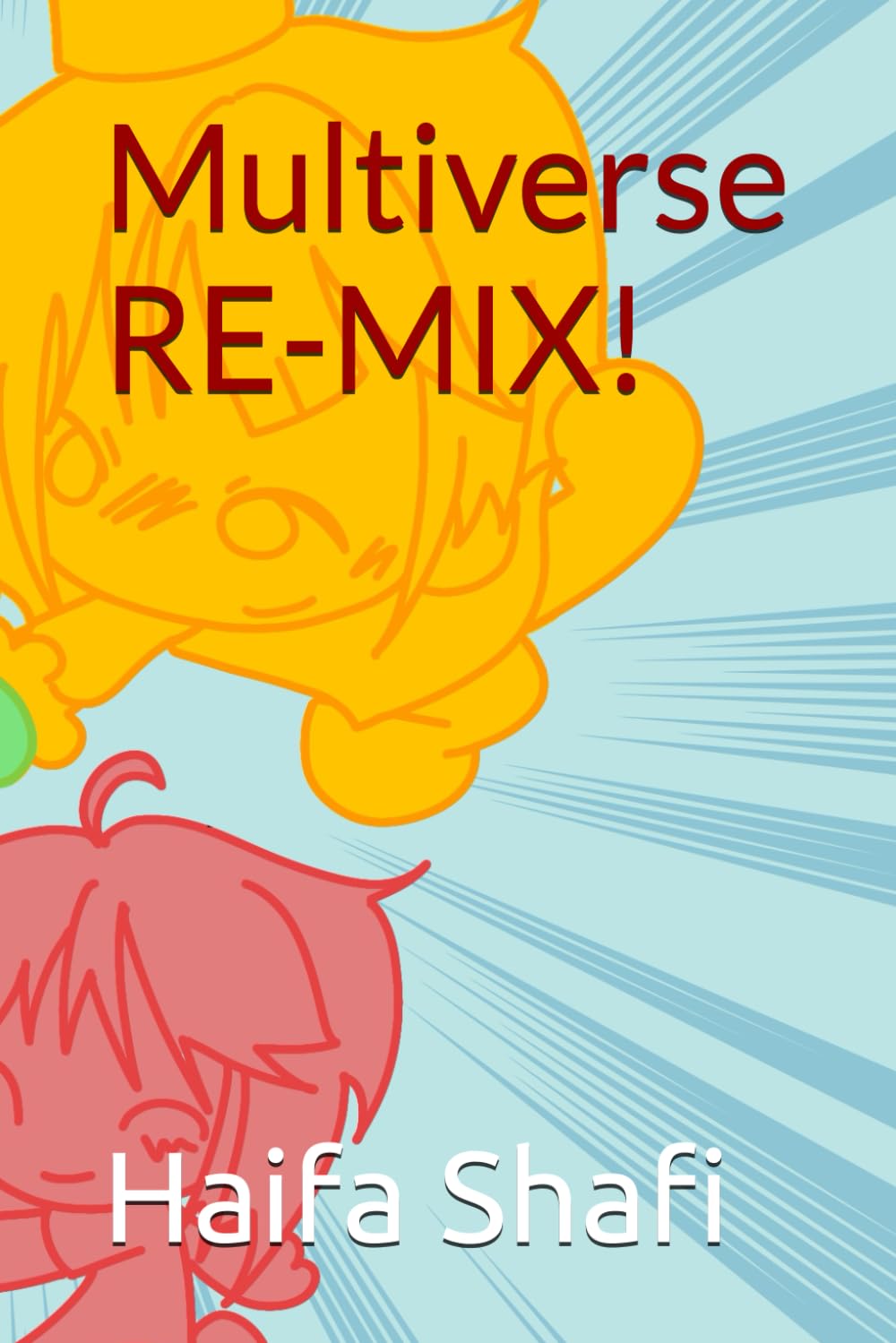Multiverse RE-MIX!