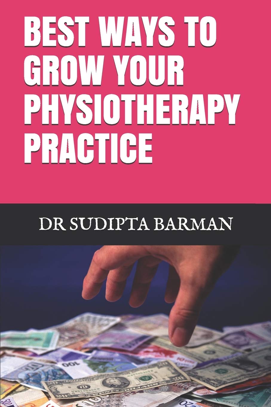BEST WAYS TO GROW YOUR PHYSIOTHERAPY PRACTICE