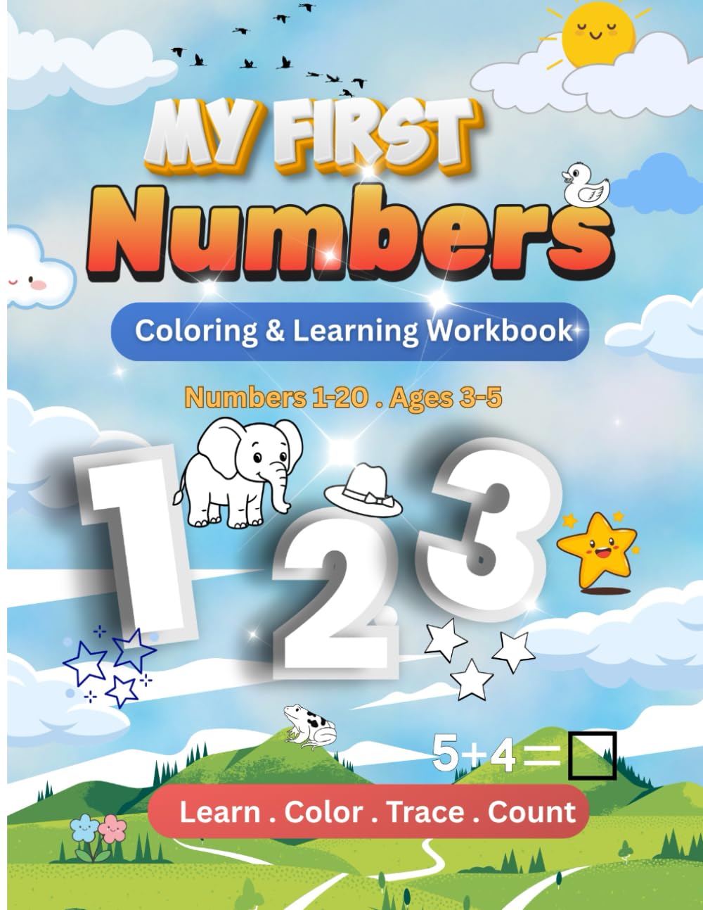 My First Numbers: Coloring & Learning Workbook: Numbers 1–20 for Ages 3–5