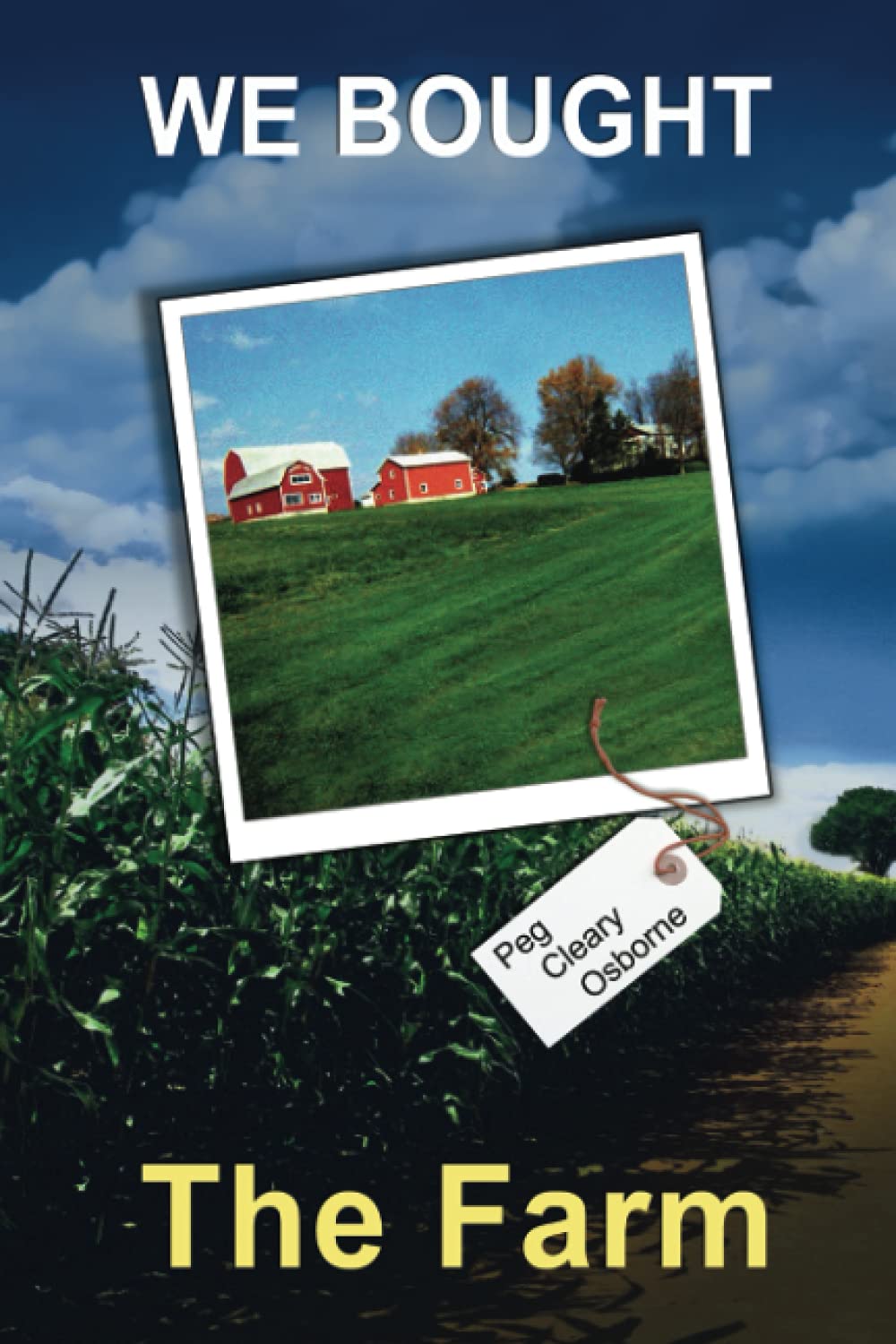 We Bought The Farm
