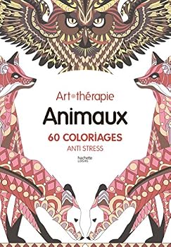 Hardcover Animaux: 60 Coloriages Anti-Stress [French] Book