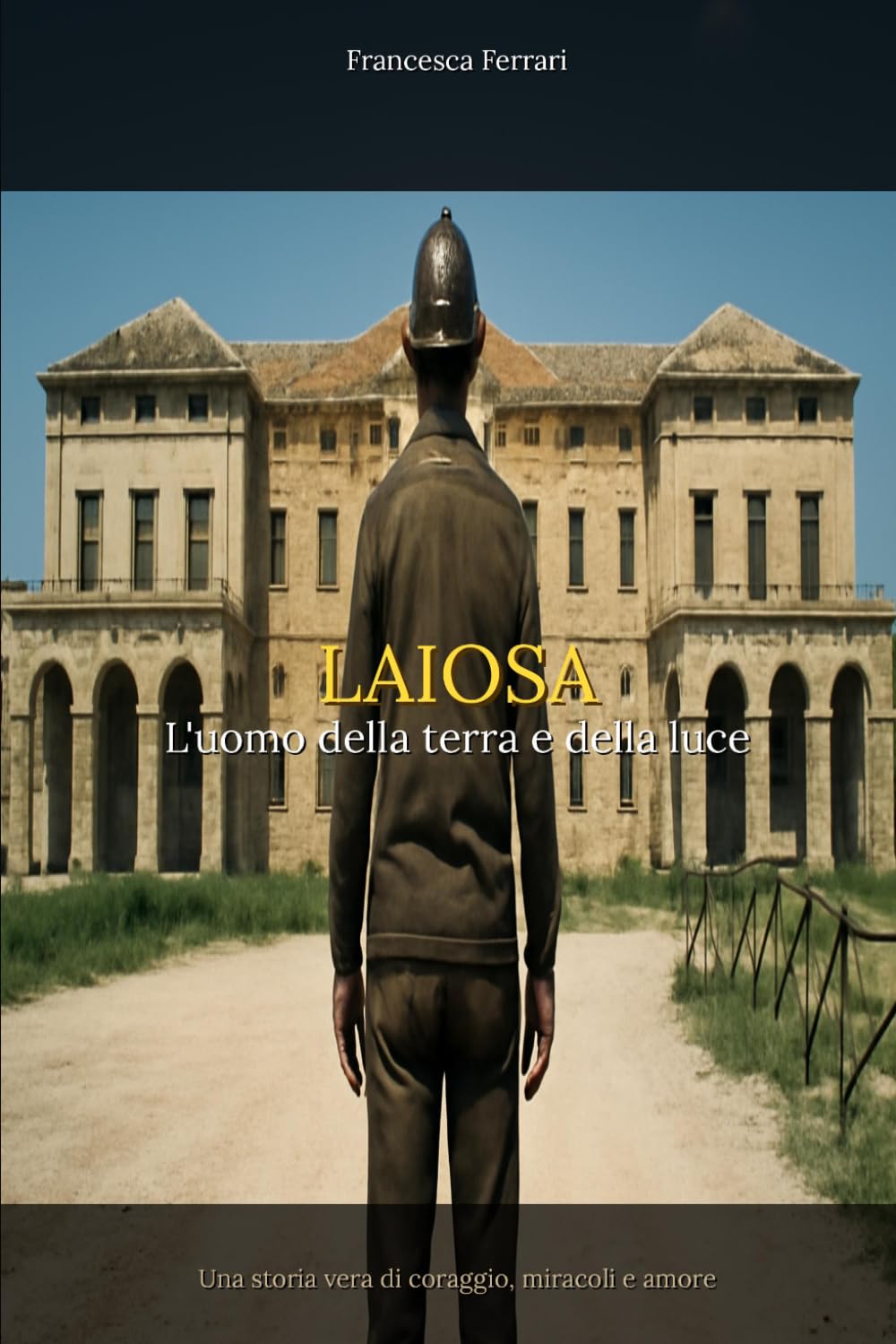 Laiosa L'uomo della terra e della luce