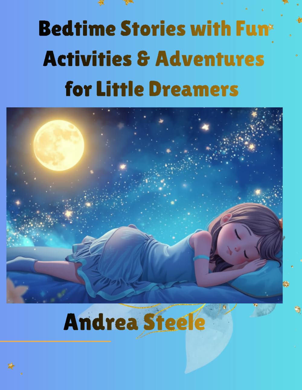 Bedtime Stories with Fun Activities and Adventures for Little Dreamers