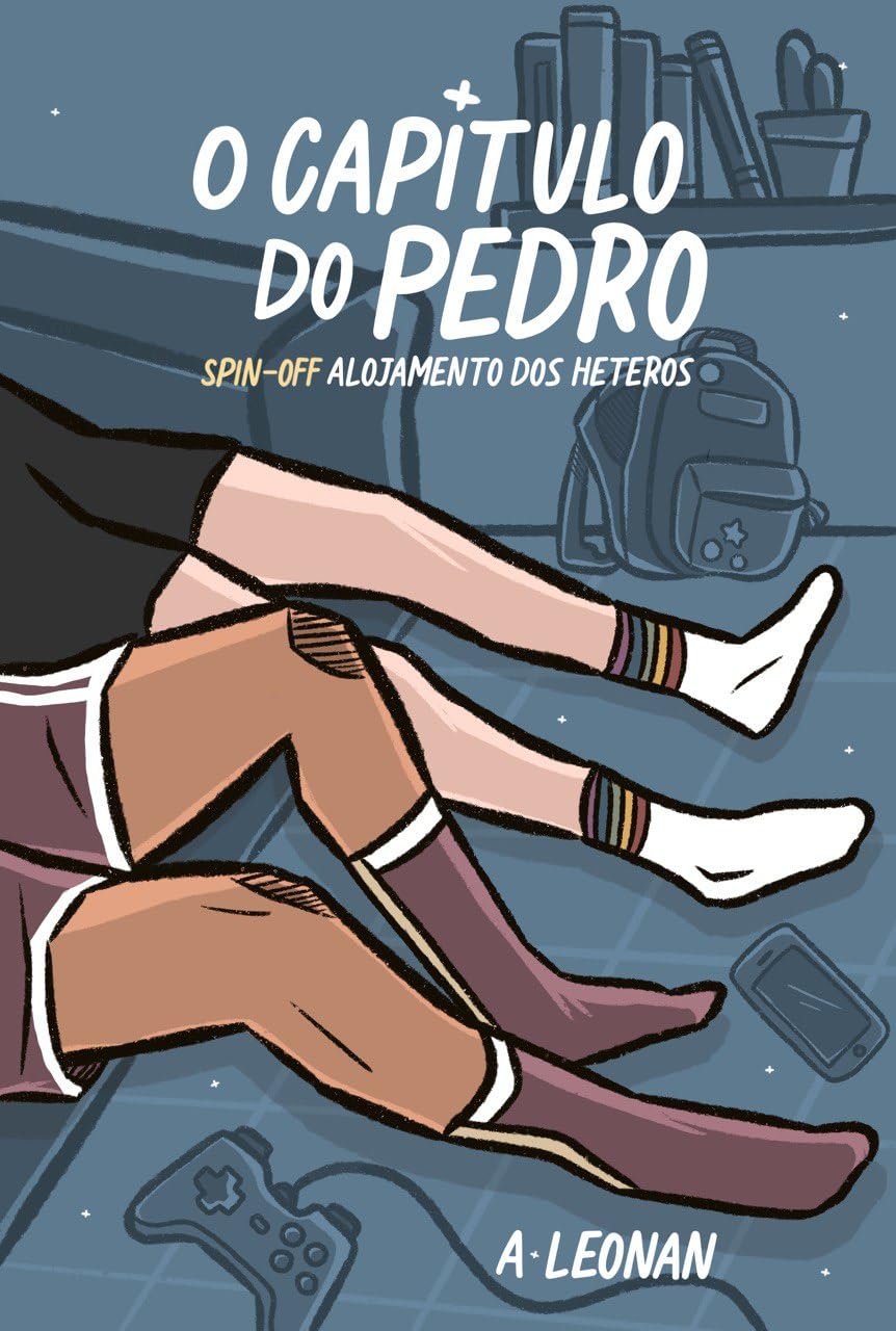 O Capítulo do Pedro: Spin-off Alojamento dos Héteros (Crônicas do Colégio São Vicente Livro 2)