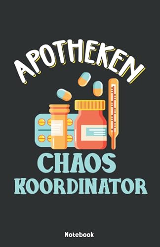 Apotheken Chaos Koordinator Notebook: Notizbuch 5,5x8,5" Journal oder Tagebuch Gepunktetes Papier | kleineformatiges Notizbuch für kreative Ideen | Perfektes Geschenk für Apotheker und Apothekerinnen