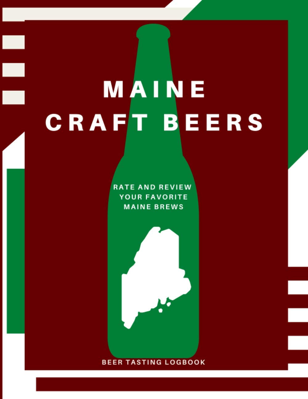 Maine Craft Beers: Rate and Review your Favorite Maine Brews (Drink Around the USA)