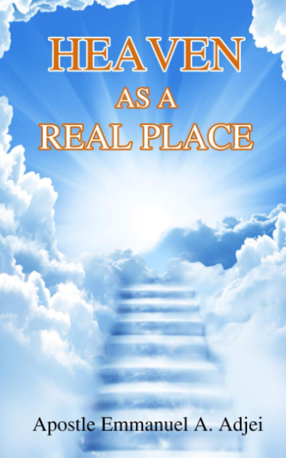 HEAVEN AS A REAL PLACE
