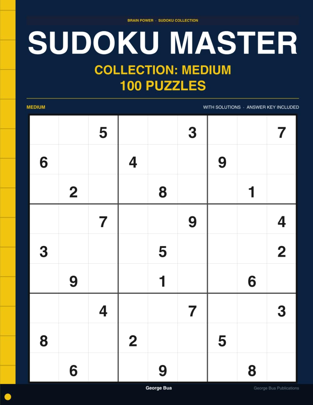 Sudoku Master Collection: Medium: 100 Handpicked Medium Puzzles " Quality Over Quantity, Full Solutions