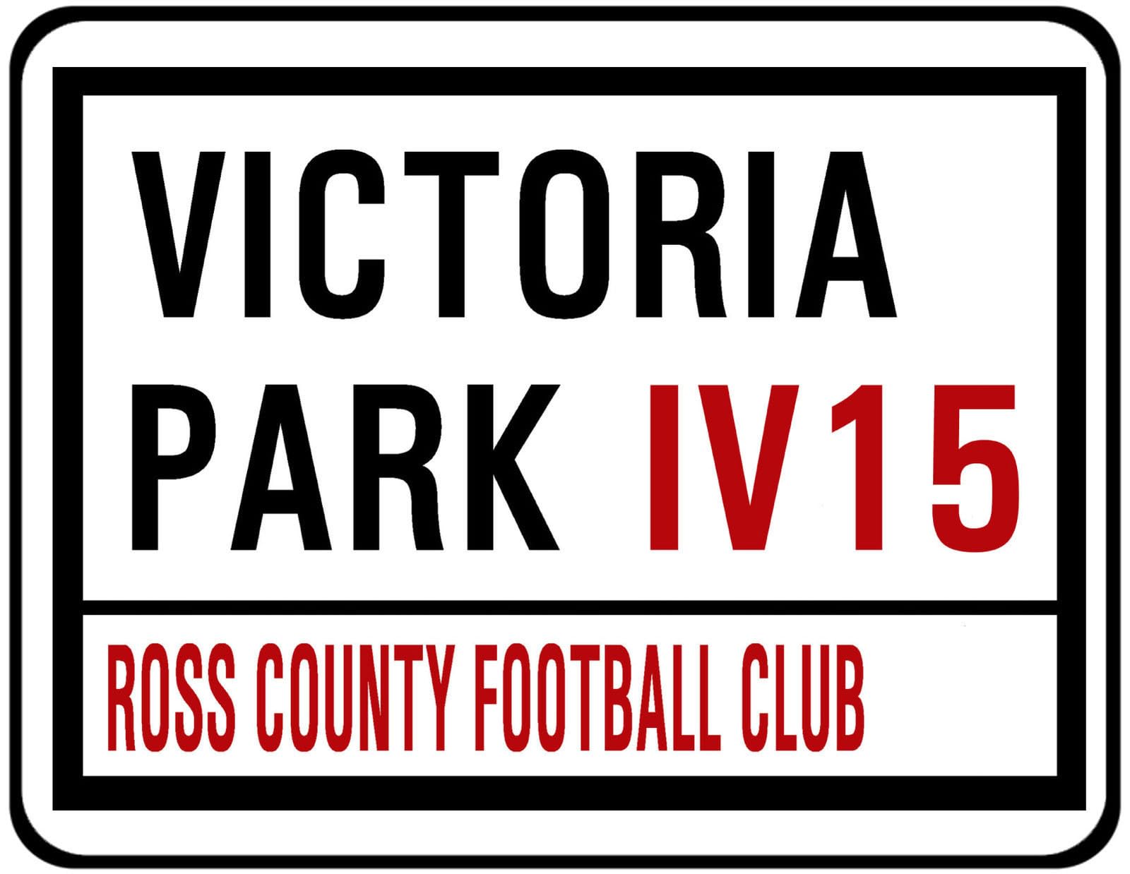 Yelacecca Tin Sign A37527 New Metal Street Sign Ross County Fc Street Sign Victoria Park 8X12 Inches