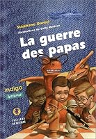 La Guerre des papas 2906458562 Book Cover