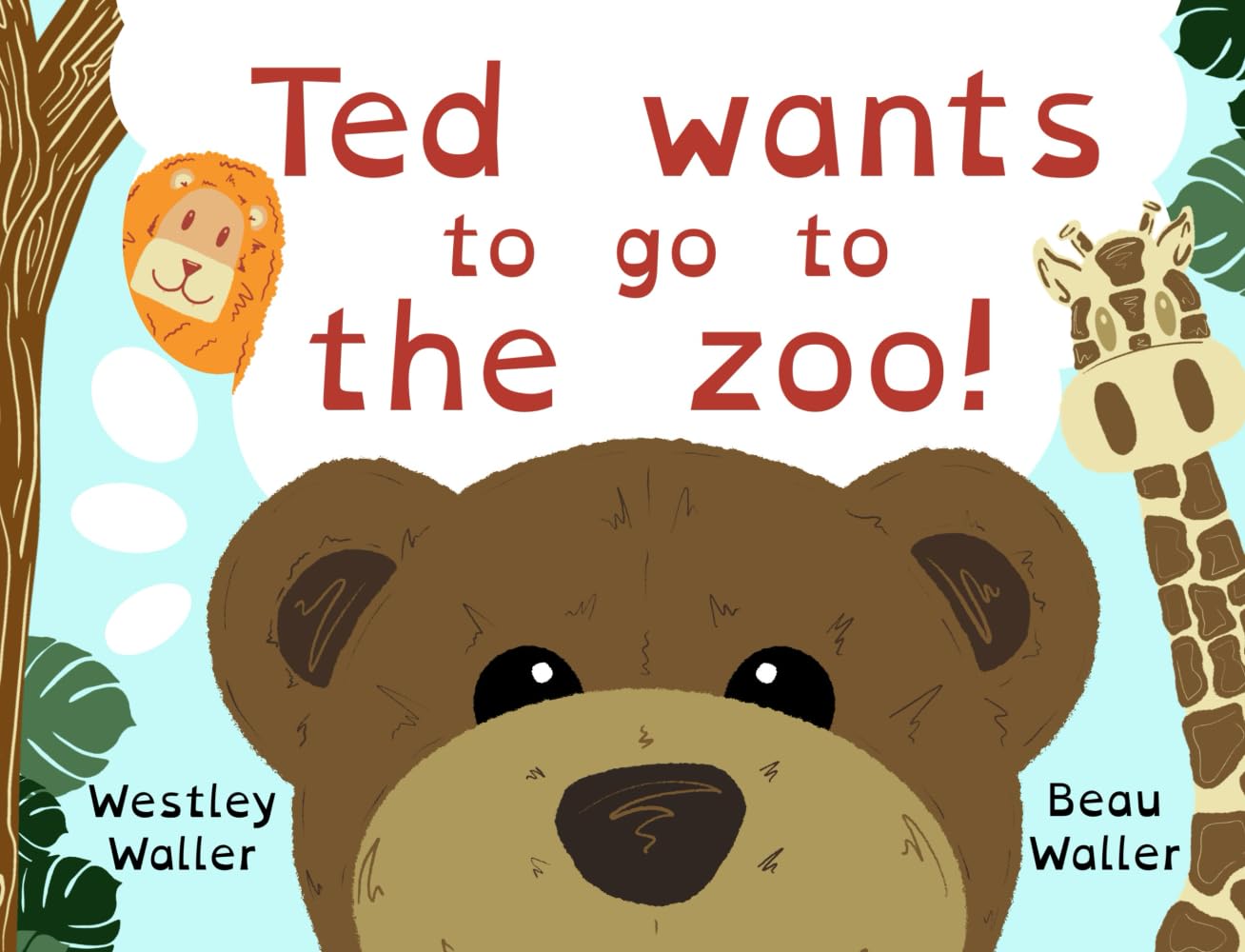 ' Ted wants to go to the zoo! (Ted's adventures)