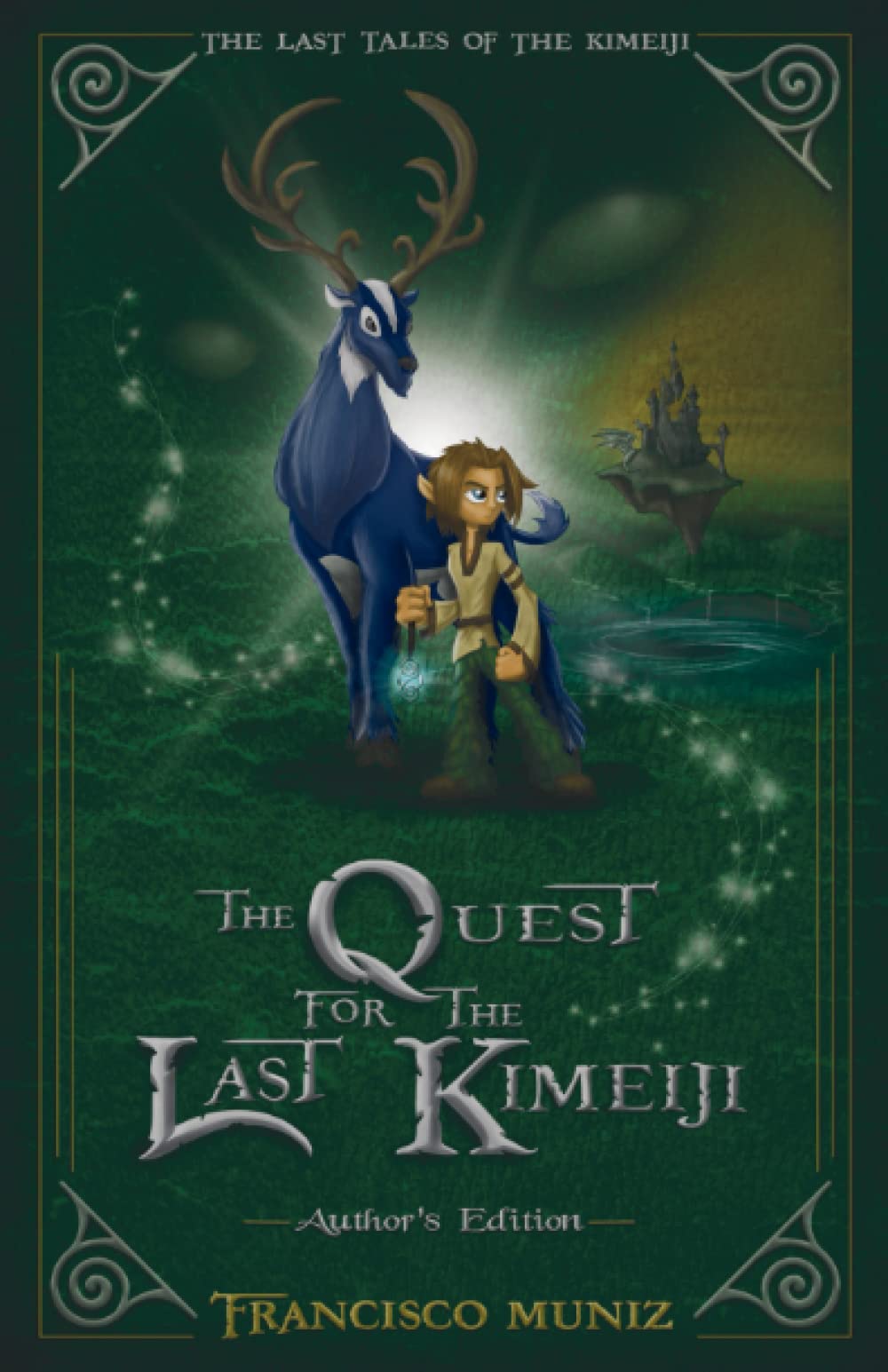 The Quest for the Last Kimeiji: The Last Tales of the Kimeiji (Book 1) -Author's Edition-