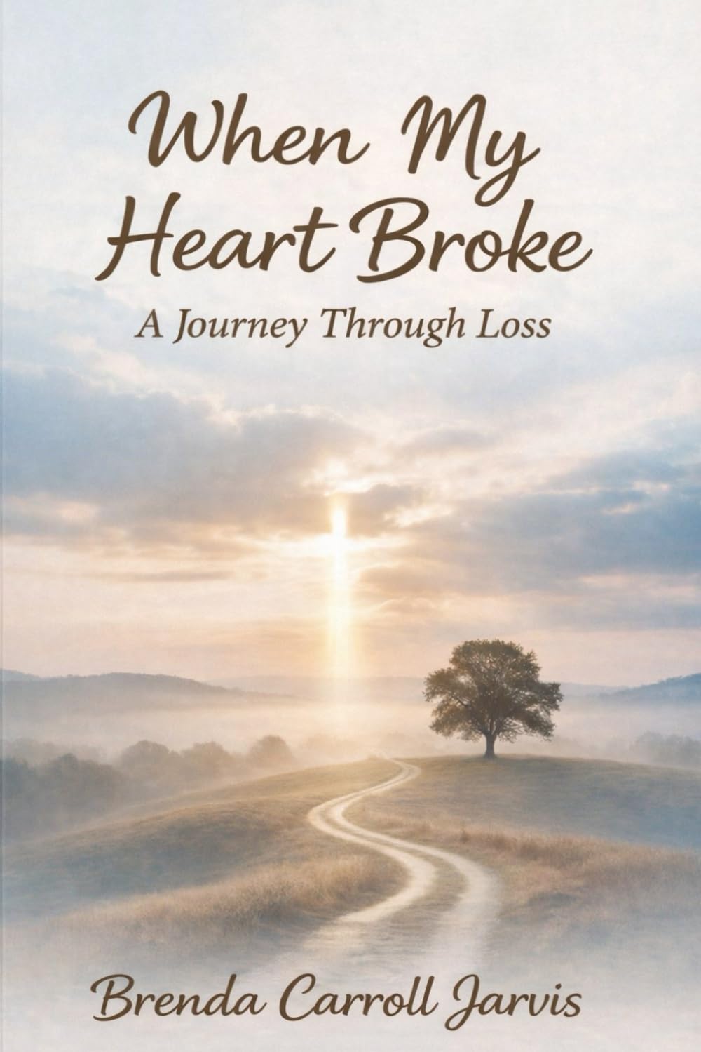 When My Heart Broke: A Journey Through Loss