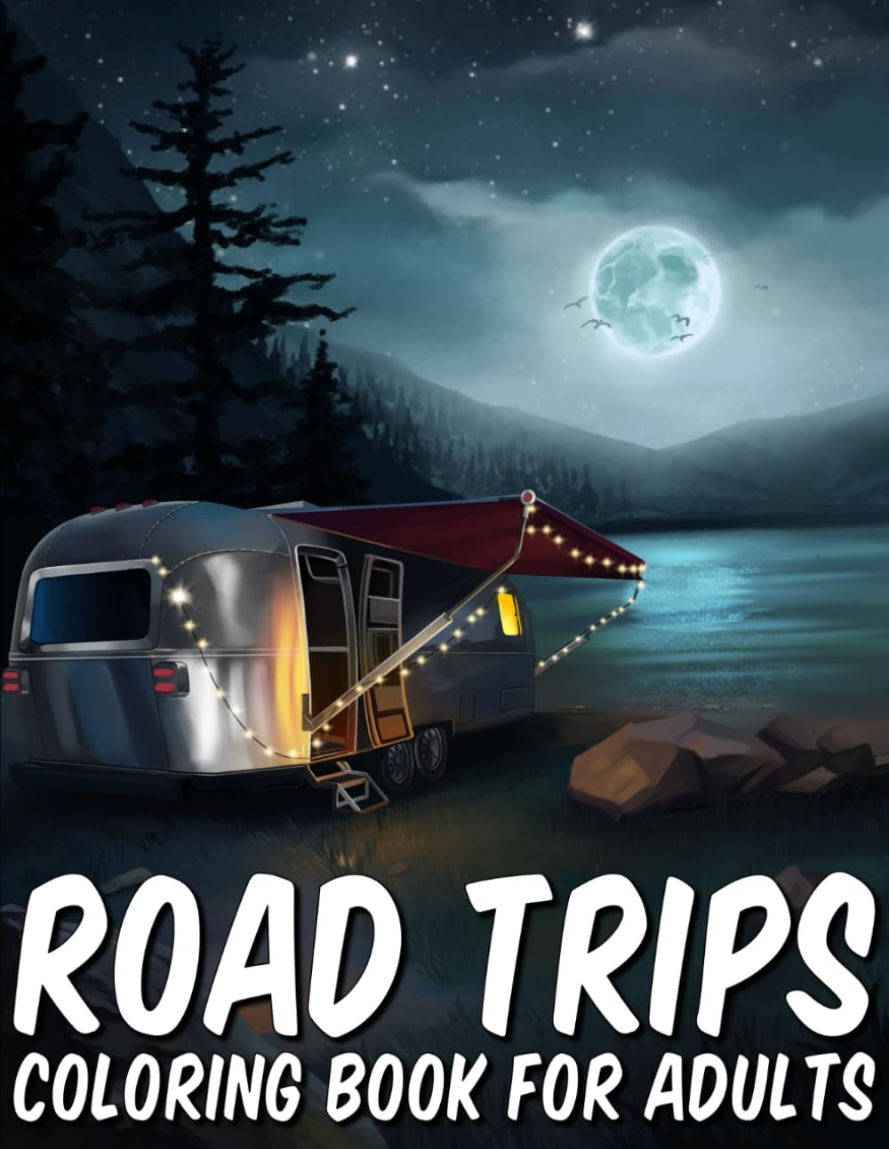 RV and Caravan Road Trips Coloring Book for Adults