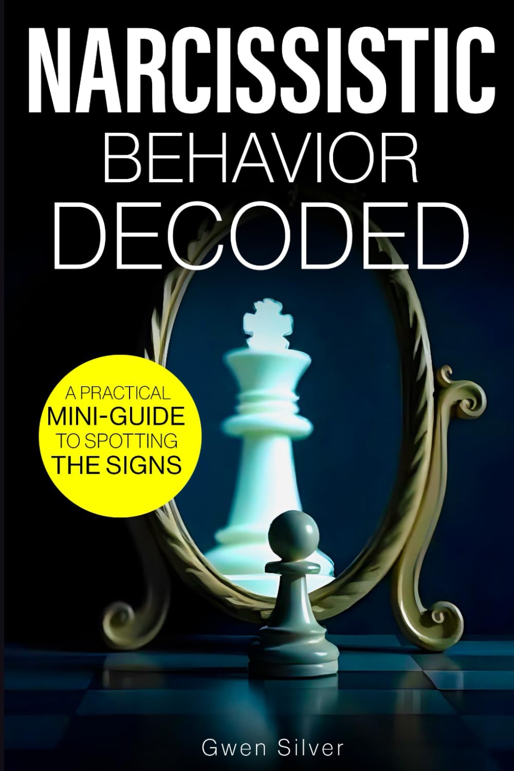 Narcissistic Behavior Decoded: A Practical Mini-Guide to Spotting the Signs