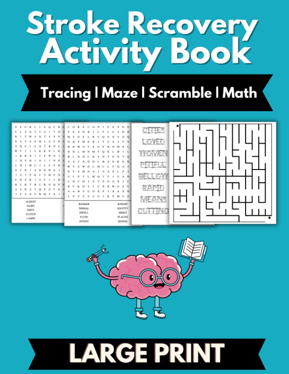 Stroke Recovery Activity Book Large Print:: Challenging Puzzles and Games for Stroke Patients A Large Print Workbook for Aphasia and Traumatic Brain Injury Rehabilitation