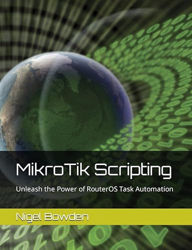 MikroTik Scripting: Unleash the Power of RouterOS Task Automation