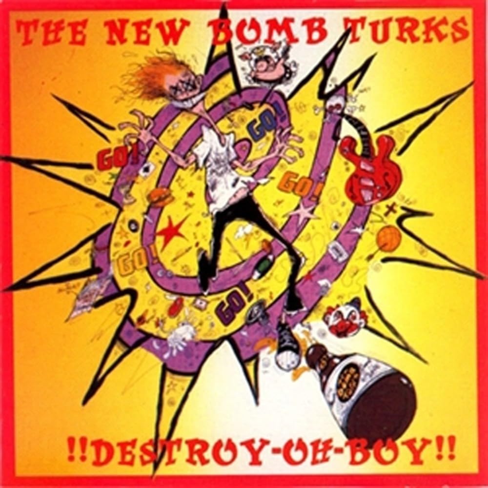 New Bomb Turks Destroy Oh Boy CD Album