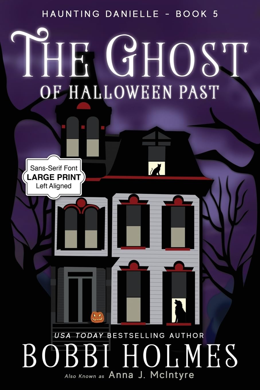 The Ghost of Halloween Past: 5 (Haunting Danielle)