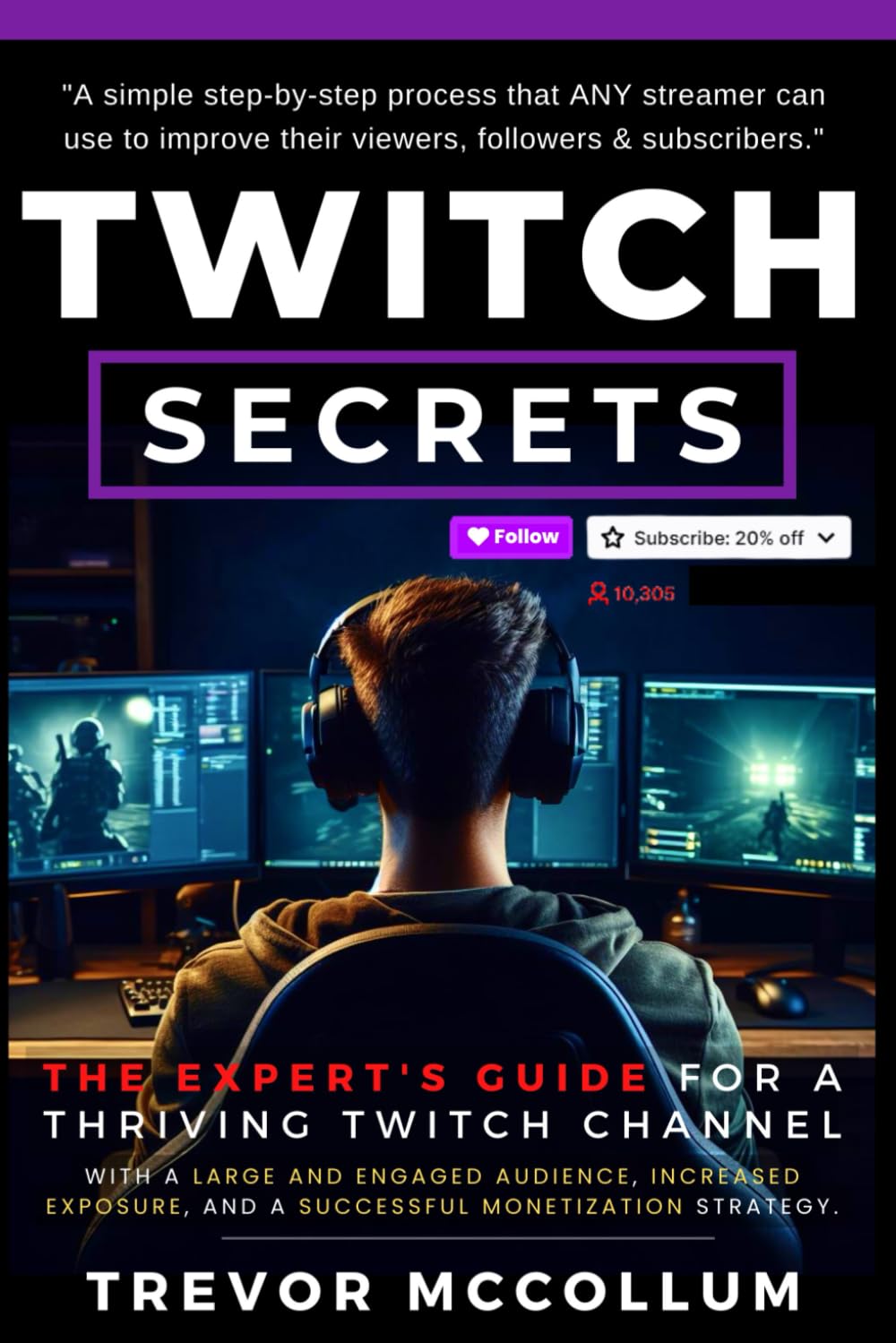 TWITCH SECRETS: The Experts Guide To Become Twitch Partner Paperback