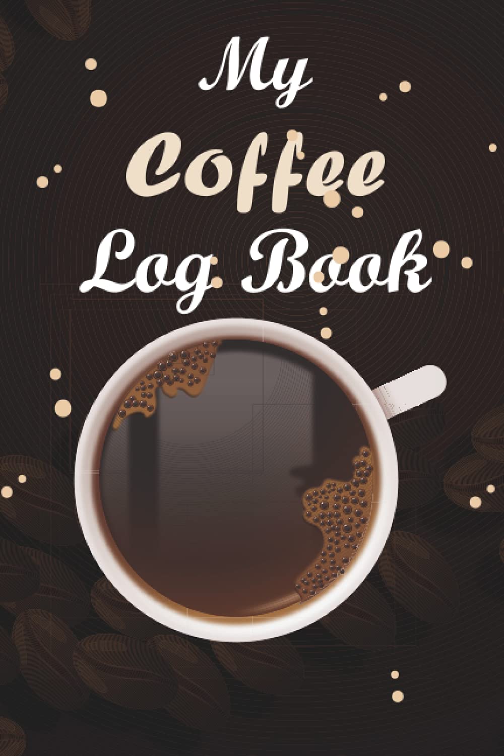 My Coffee logbook: Enjoy your coffee log book with flavor wheel.