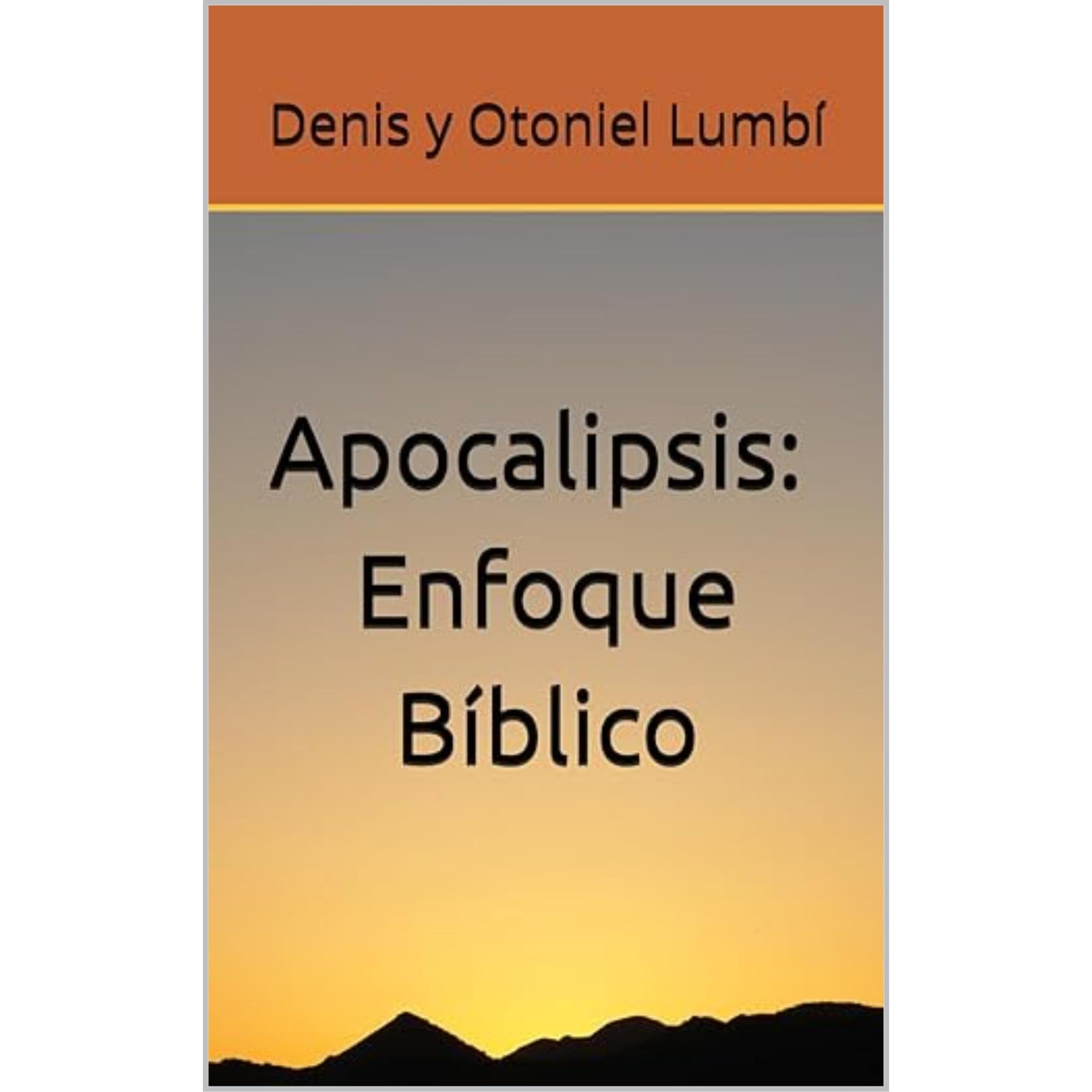 Apocalipsis: Enfoque Bíblico