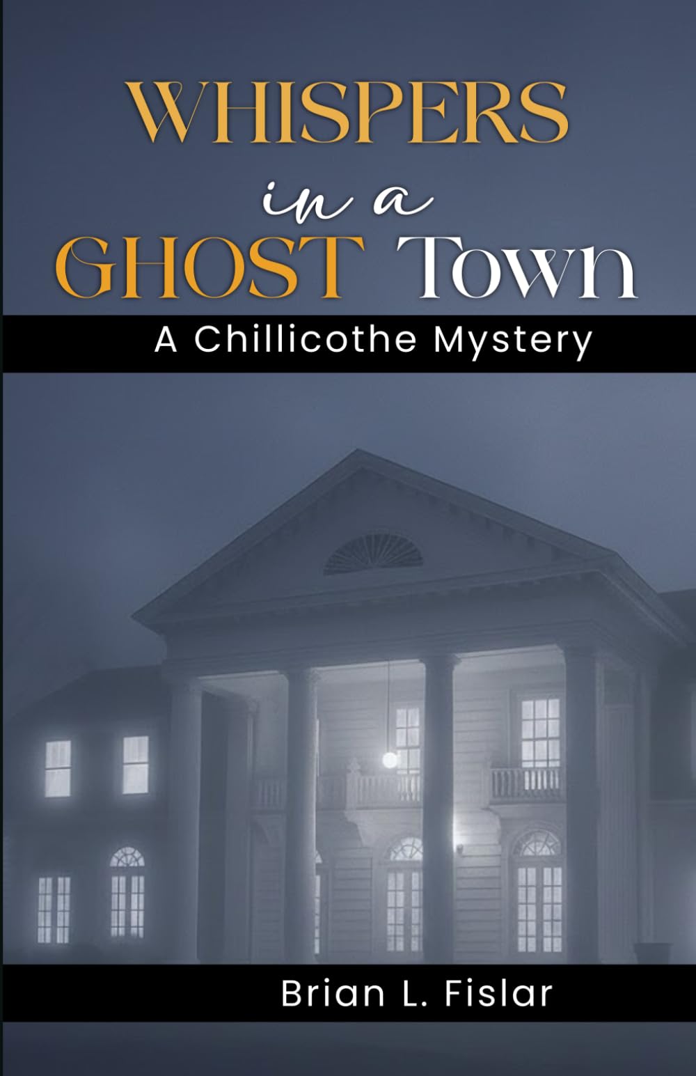 WHISPERS IN A GHOST TOWN: A Chillicothe Mystery (1952)