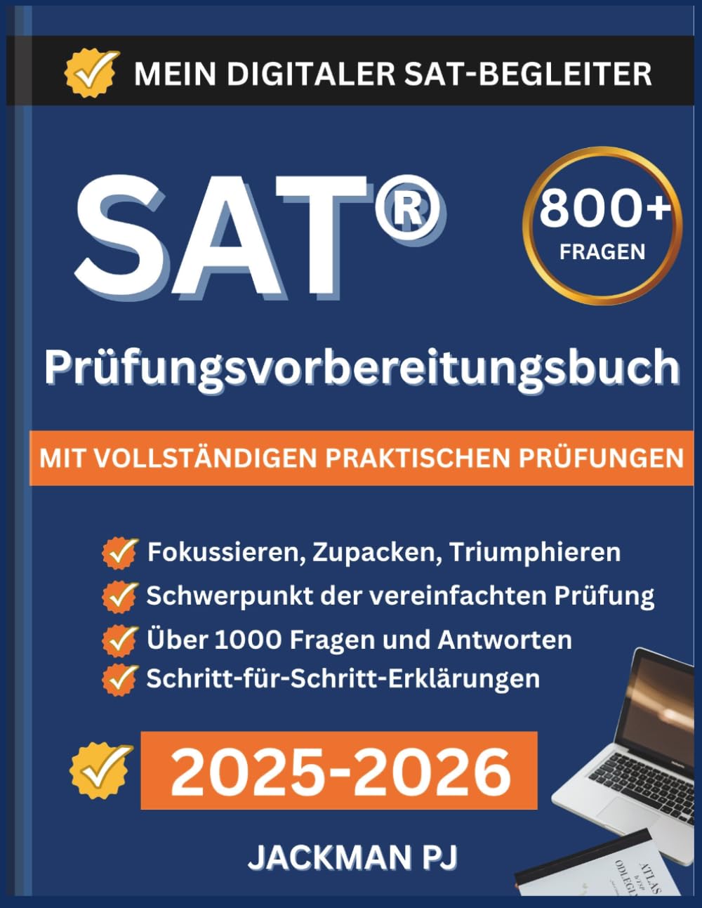 SAT®-Prüfungsvorbereitungsbuch 2025–2026: Stärken Sie Ihr Selbstvertrauen und maximieren Sie Ihre Punktzahl mit geführten Übungen, Prüfungsstrategien und vollständigen digitalen Tests – einschließ