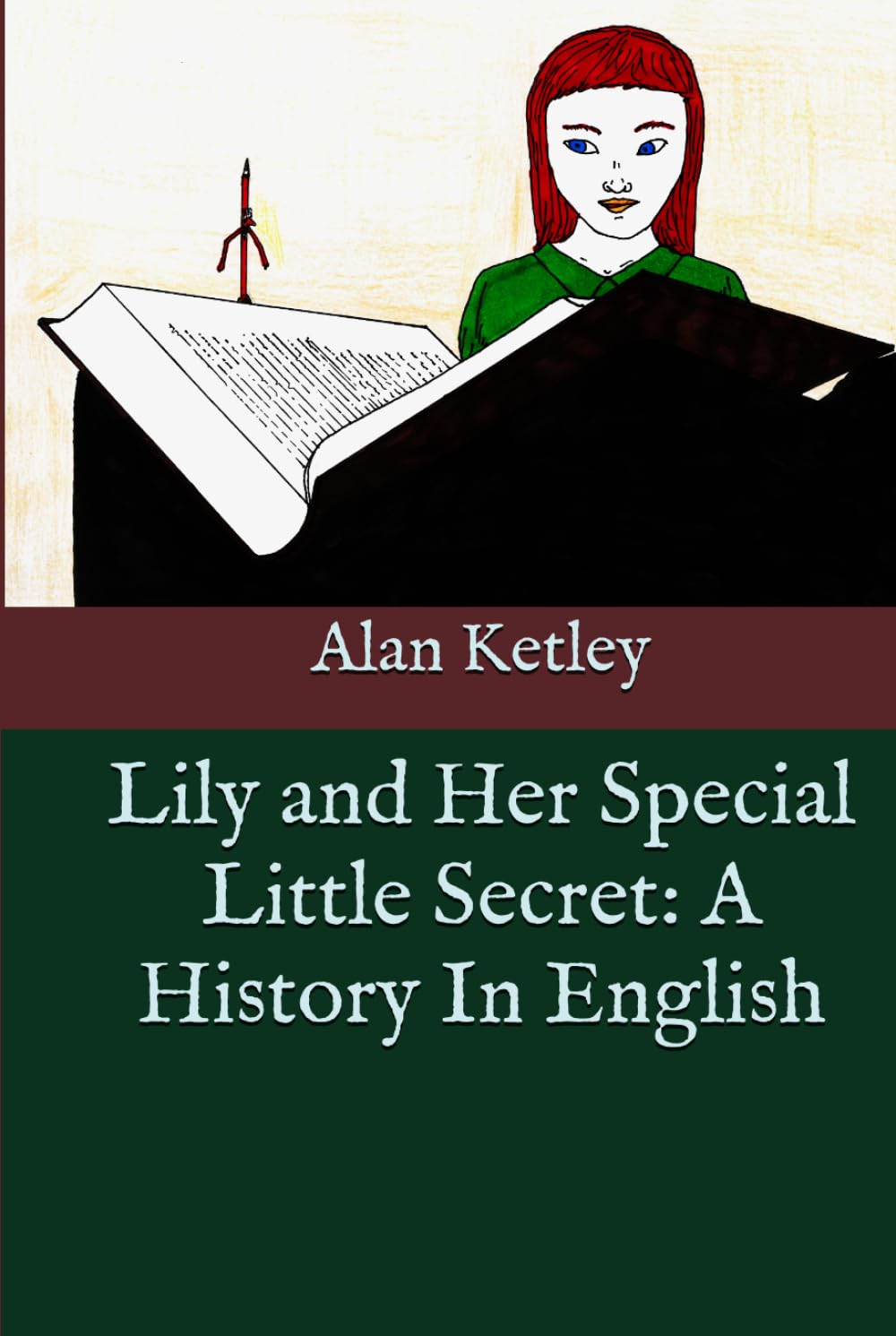 Lily and Her Special Little Secret: A History In English