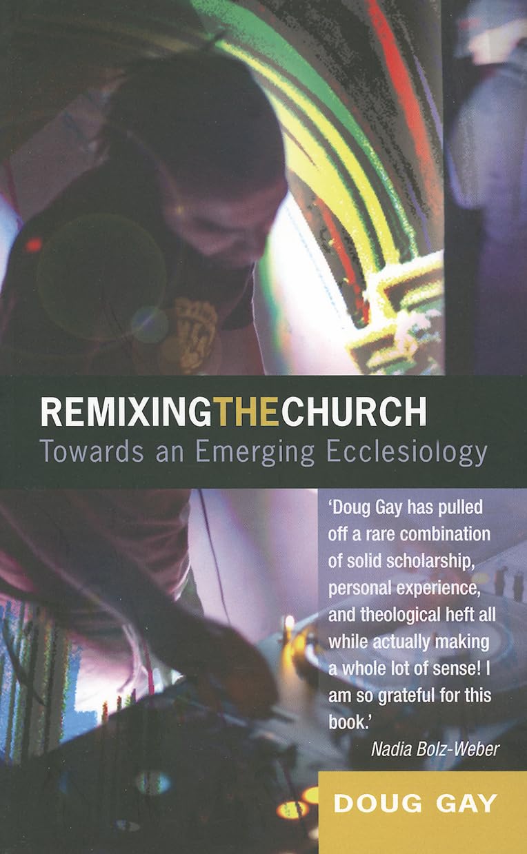 Buy Remixing the Church: The Five Moves of Emerging Ecclesiology — BookShops.in