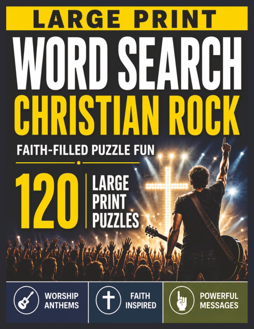 Christian Worship Word Search: 120 Large Print Puzzles Filled with Faith, Praise, Encouragement & Inspiration