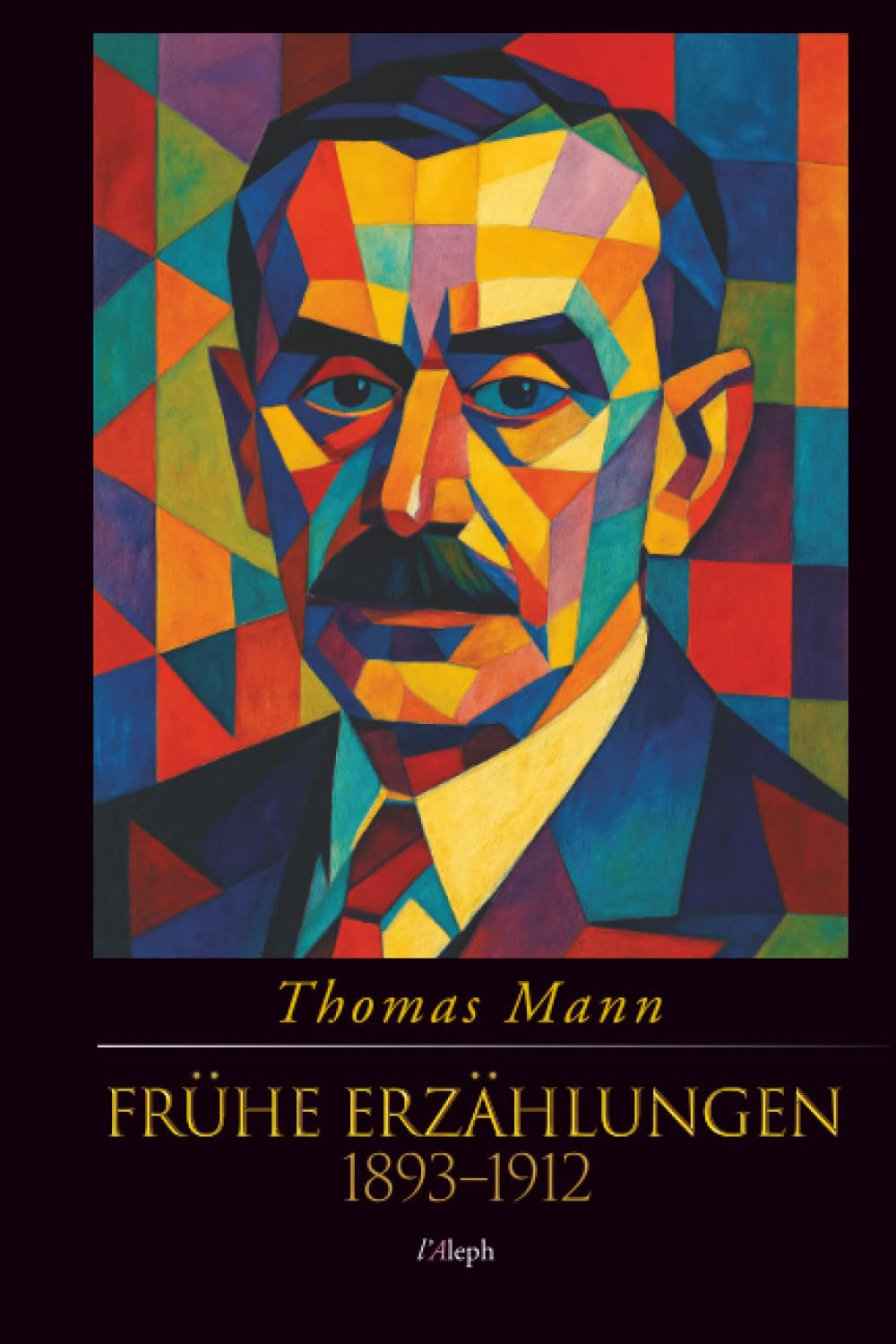 Frühe Erzählungen (1893–1912) (Jubiläumsausgabe zum 70. Gedenken an Thomas Mann)