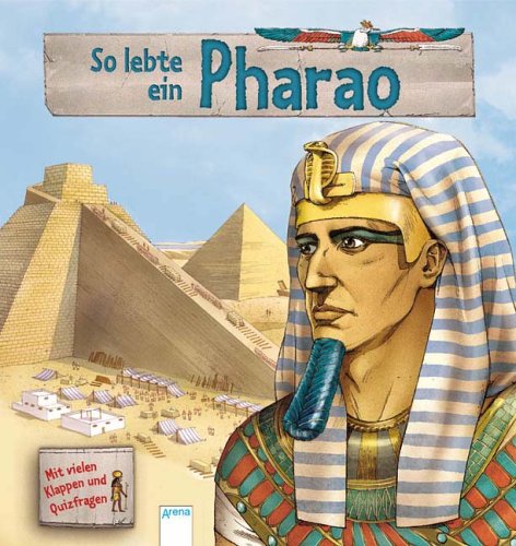 So lebte ein Pharao So lebte ein Pharao