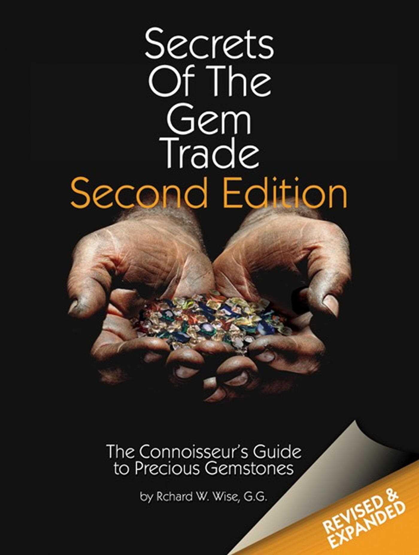 Secrets of the Gem Trade by Richard W Wise HARDBACK 9780972822329