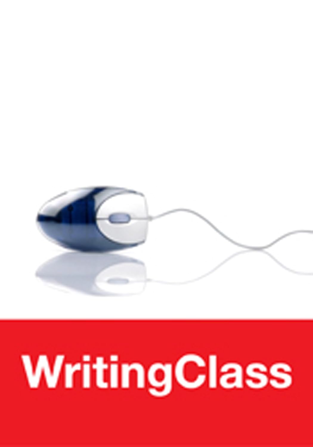 Writing Class Access Code: 9780312573850: Amazon.com: Books
