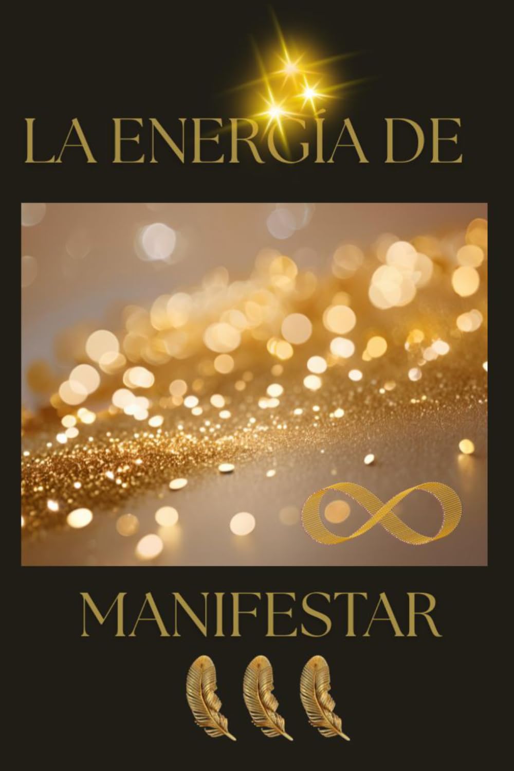 La Energía de Manifestar