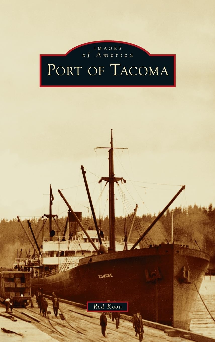 Port of Tacoma (Images of America)