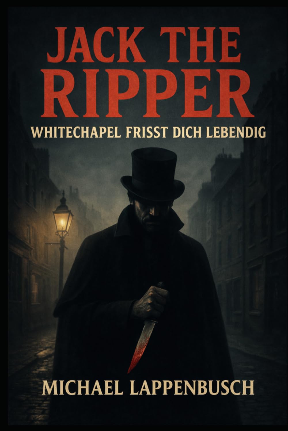 Jack the Ripper - Whitechapel frisst dich lebendig