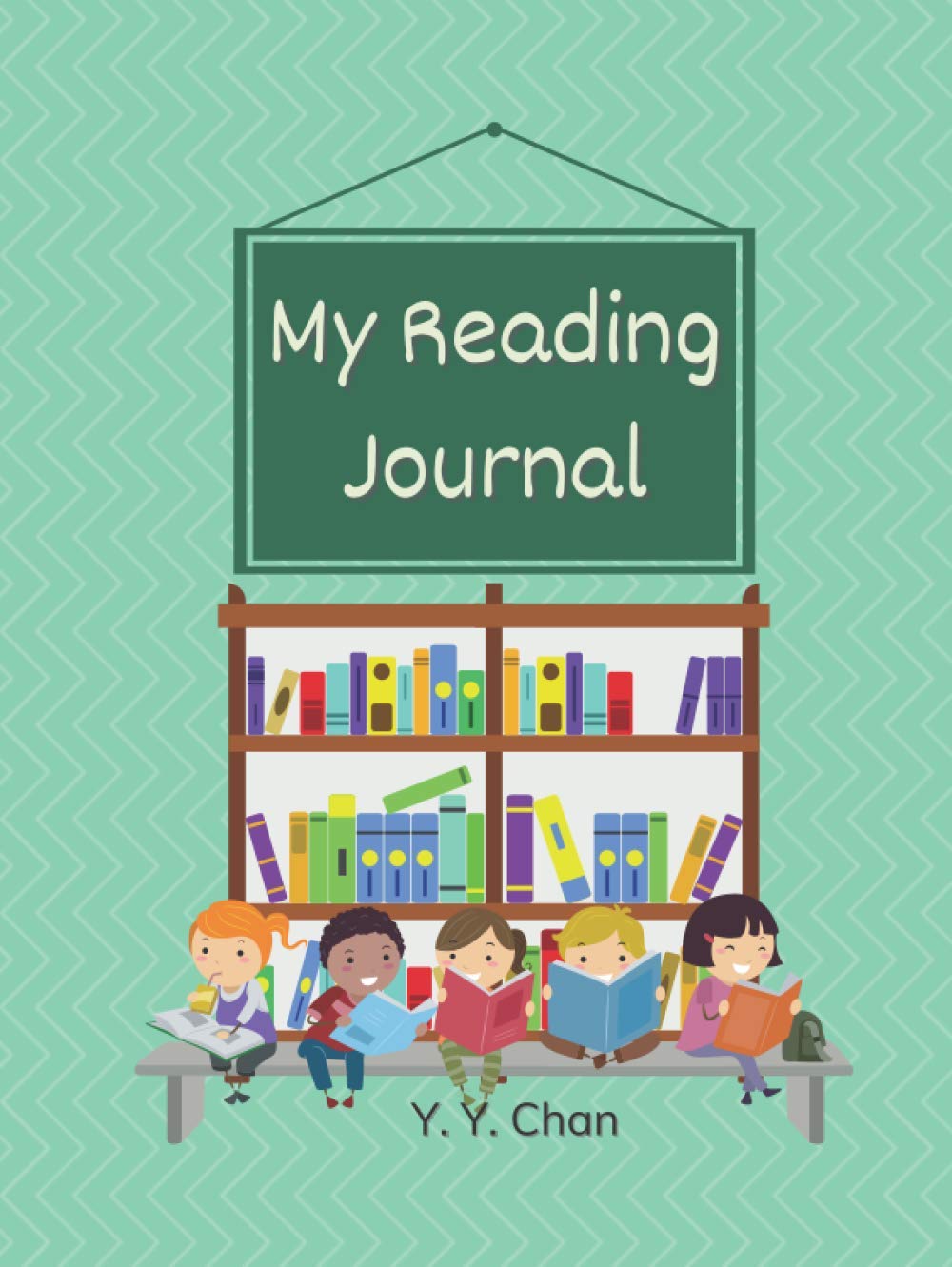 My Reading Journal: A Guided Journal for Kids to Keep Track of Their Reading