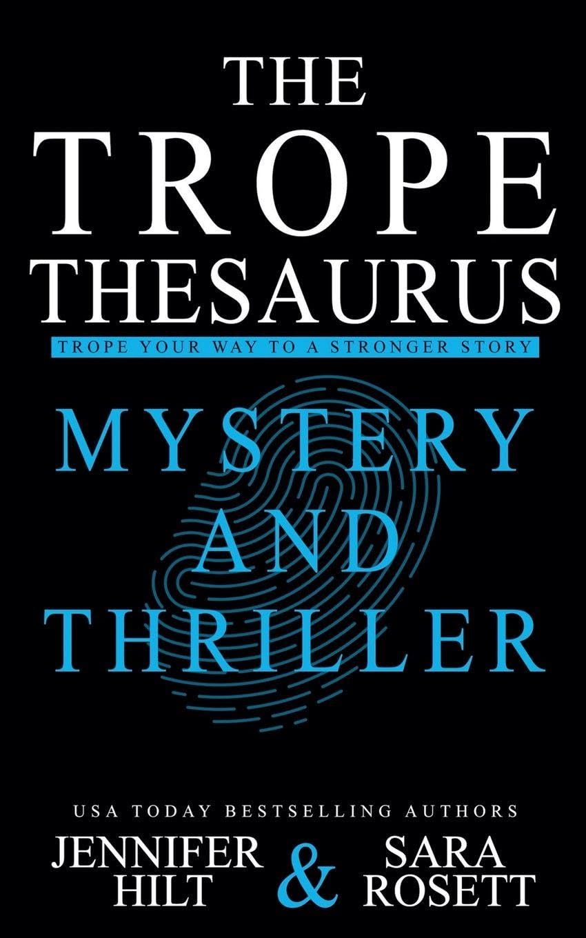Trope Thesaurus: Mystery and Thriller: 5 (An Author Resource Guide)