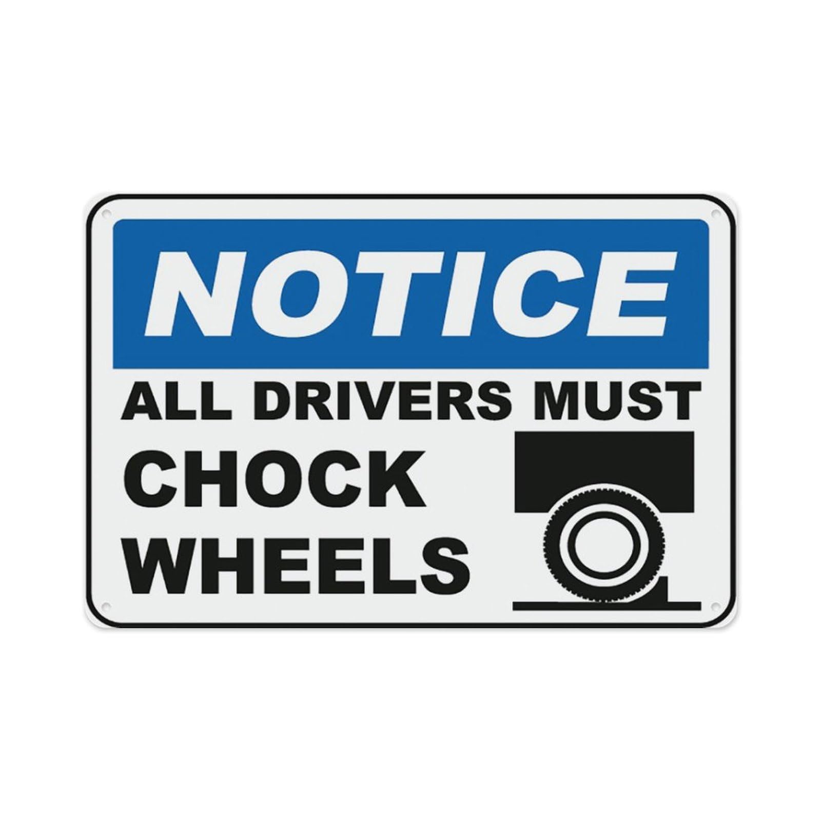 Peiyeety A04 Drivers Must Chock Wheels Sign Aluminum Tin Warning Signs For Home Outdoor Garden 12X16 Inches