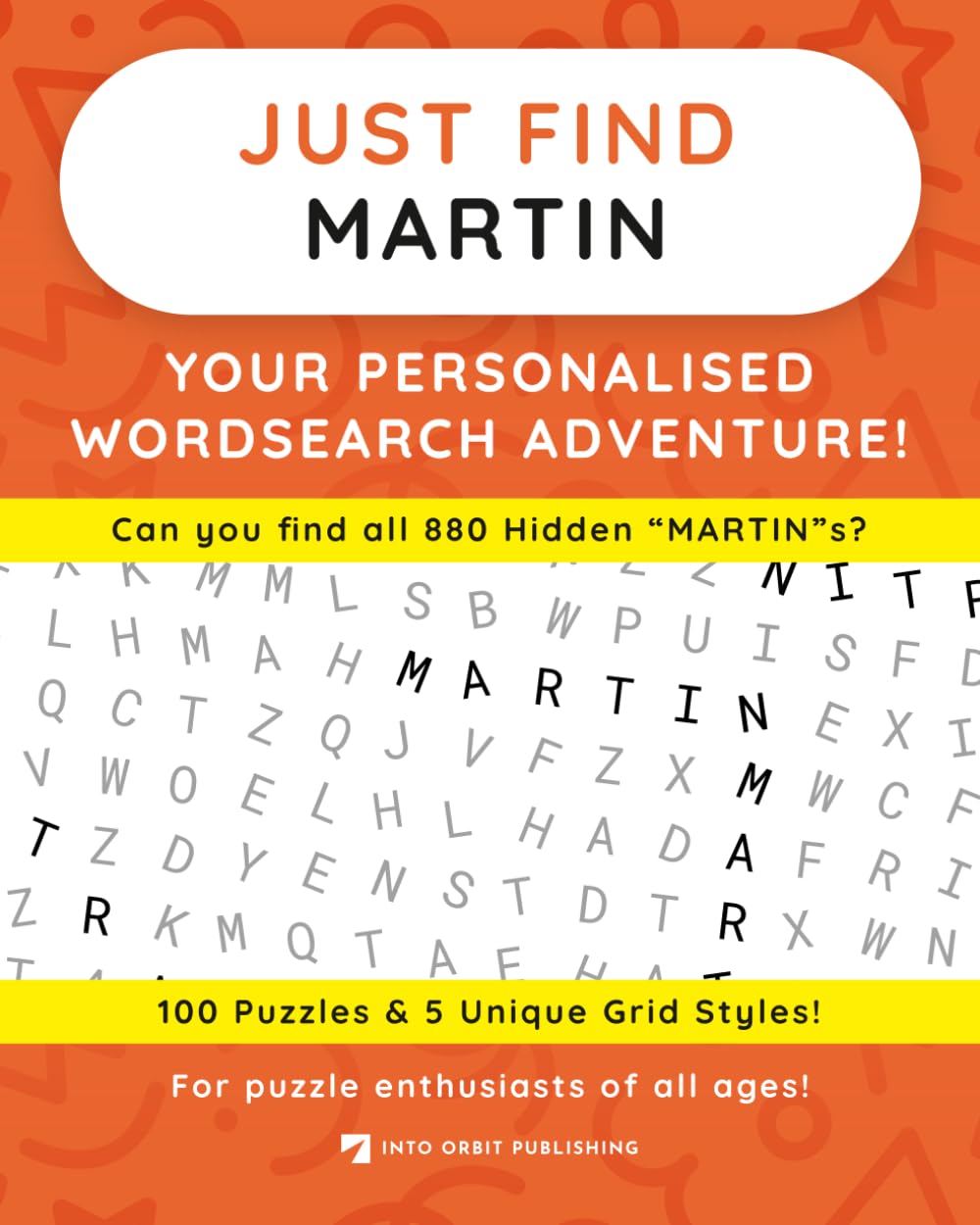 Just Find MARTIN: Your Personalised Word Search Adventure: For puzzle enthusiasts of all ages! (Just Find Puzzle Series)