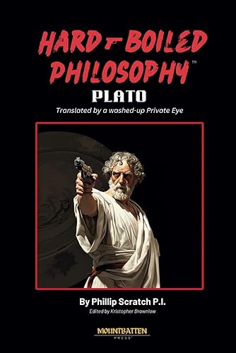 Hard-Boiled Philosophy PLATO