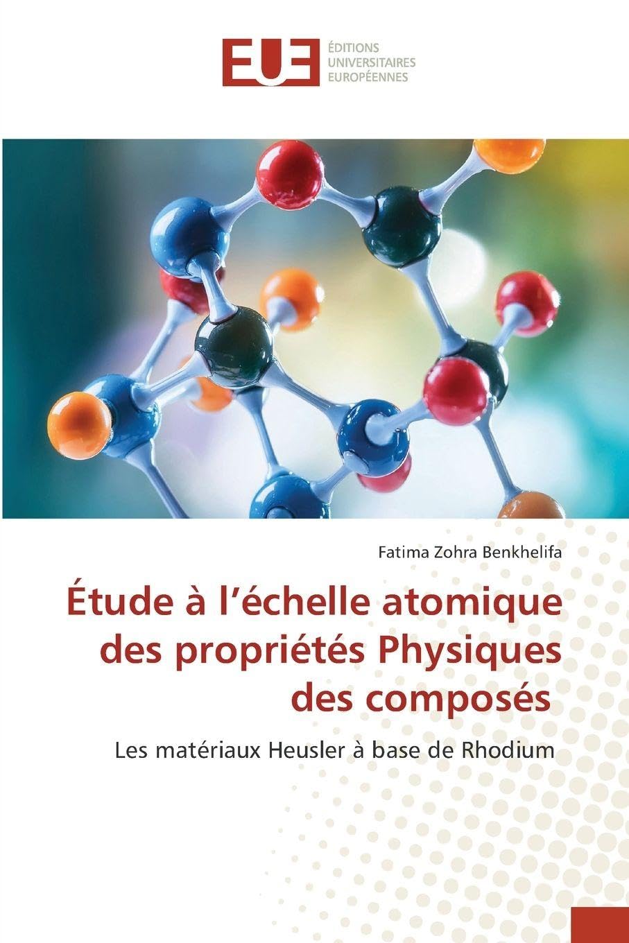 Étude à l’échelle atomique des propriétés Physiques des composés: Les matériaux Heusler à base de Rhodium