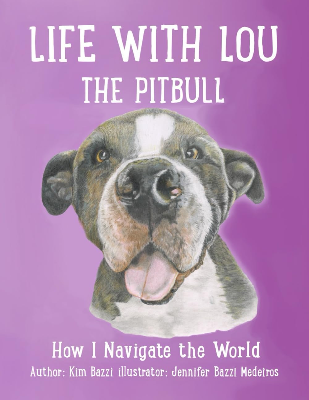 Life with Lou the Pitbull: How I Navigate the World