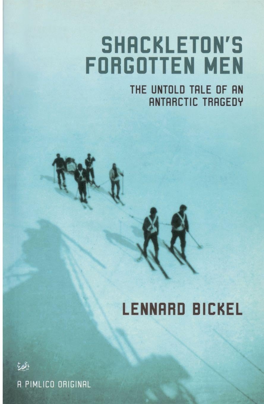 Shackleton's Forgotten Men: The Untold Tale of an Antarctic Tragedy
