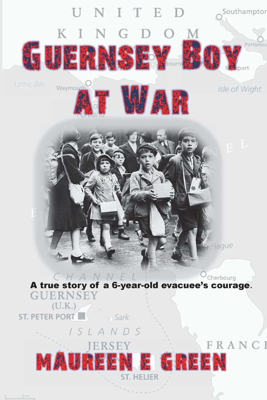 Guernsey Boy at War